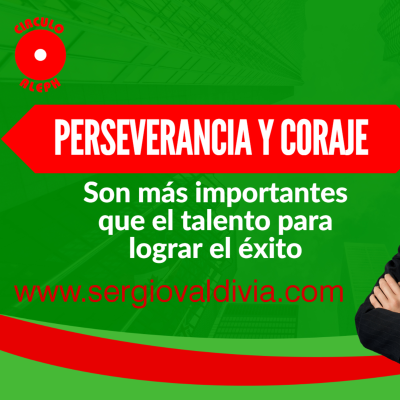 episode 🏆 Perseverancia y coraje son más importantes que el talento para lograr el éxito artwork