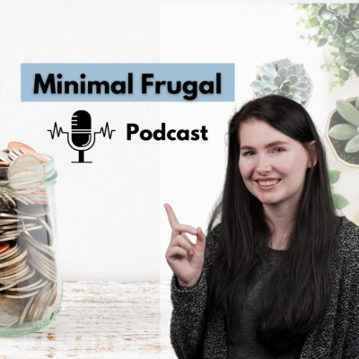 Minimal Frugal Podcast