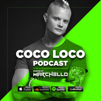 Marchello Coco Loco Podcast