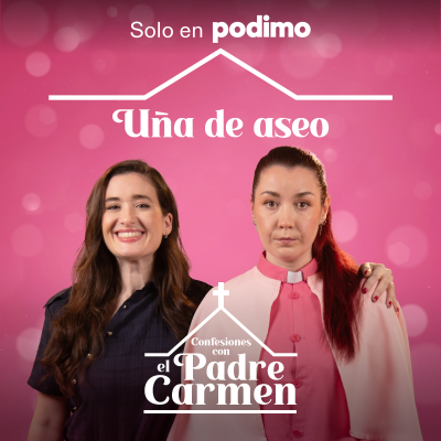 episode Padre Carmen - Uña de aseo artwork