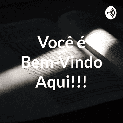 Você é Bem-Vindo Aqui!!!