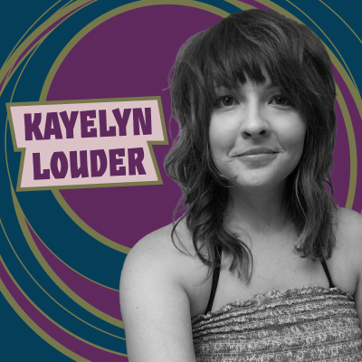 episode Kayelyn Louder artwork