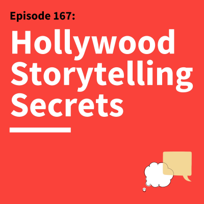 episode 167. Hollywood Lessons For Successful Communication artwork