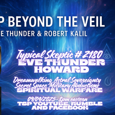 episode Step Beyond the Veil: Dreamwalking, SSP Healing & Sovereignty - Eve "Thunder" Howard - TSP # 2180 artwork