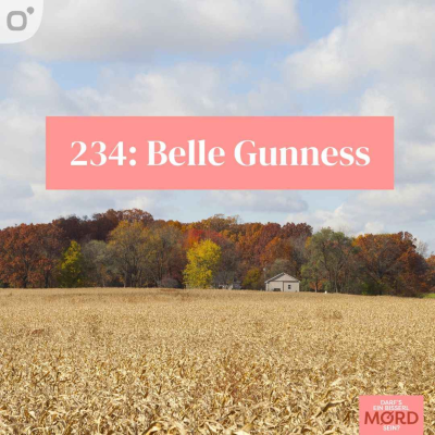 episode Episode 234: Belle Gunness artwork