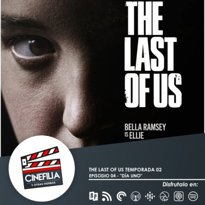 episode THE LAST OF US TEMPORADA 2 EP 04 - DÍA UNO artwork