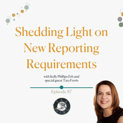 episode 87: Shedding Light on the New Requirements for Information Reporting artwork