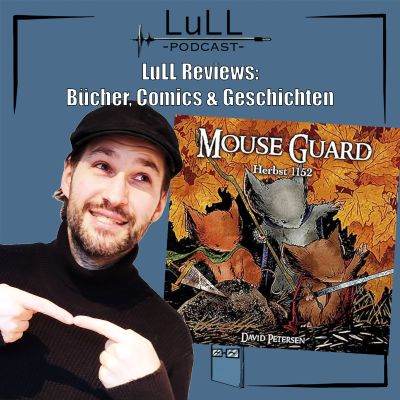 episode LuLL Reviews: Mouse Guard von David Petersen artwork