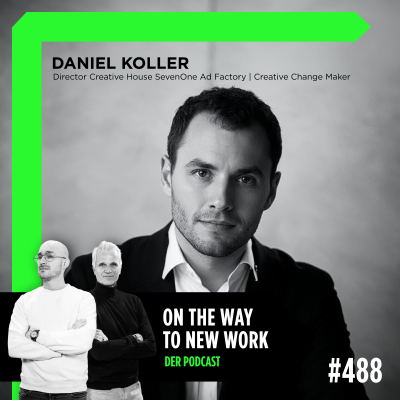 episode #488 Daniel Koller | Director Creative House SevenOne Ad Factory | Creative Change Maker artwork