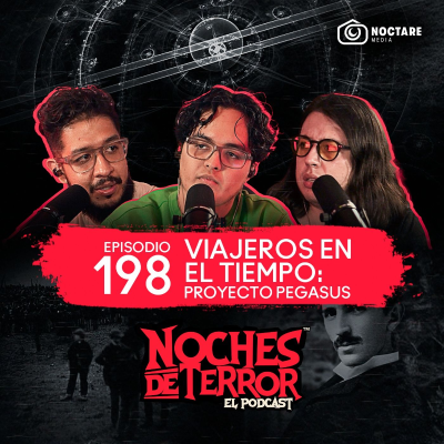 episode EP: 198 Viajeros en el tiempo: El Misterio del Proyecto Pegasus artwork