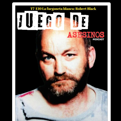 episode T7 E10 La furgoneta blanca: Robert Black artwork
