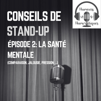 episode Conseils de standup | Episode 2: la santé mentale artwork