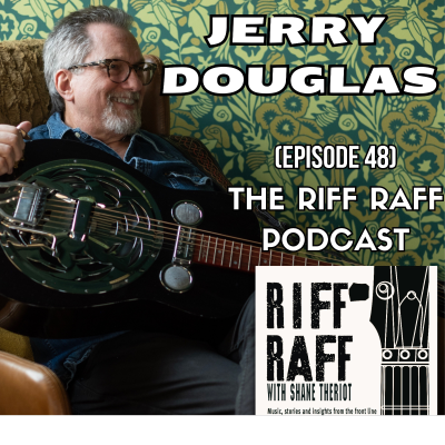 episode Jerry Douglas (Dobro Guitar Legend and Virtuoso) Episode 48 artwork
