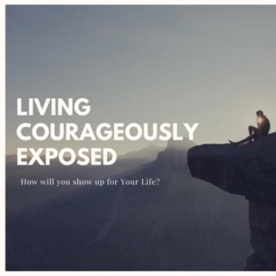 Forsidebilde av showet Living Courageously Exposed
