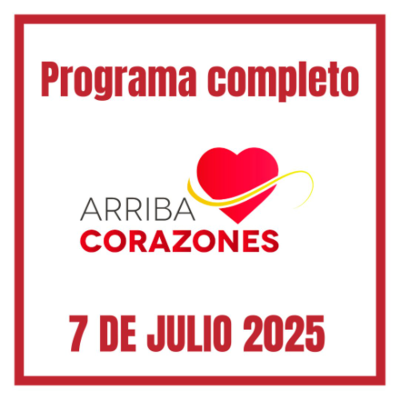 episode ARRIBA CORAZONES 7 JULIO 2025 artwork