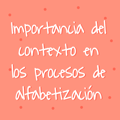 episode La importancia del contexto en los procesos de alfabetización artwork