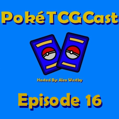 episode Madison Regionals 2018 - PokéTCGCast Episode 16 artwork