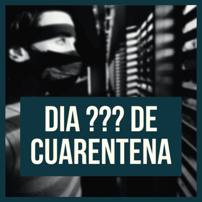 episode Día ??? de cuarentena artwork