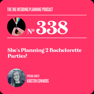 episode #338 She's Planning 2 Bachelorette Parties! artwork