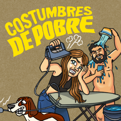 episode Ep 150 | Costumbres de pobre artwork