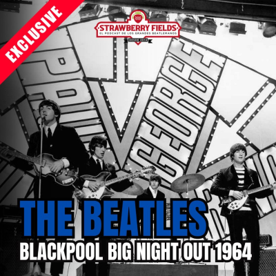 episode SFE 94 - The Beatles Live At Blackpool Big Night Out (1964). - Episodio exclusivo para mecenas artwork