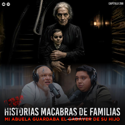 episode Guardaba los Restos de su Propio Hijo: Historias Macabras de Familias artwork
