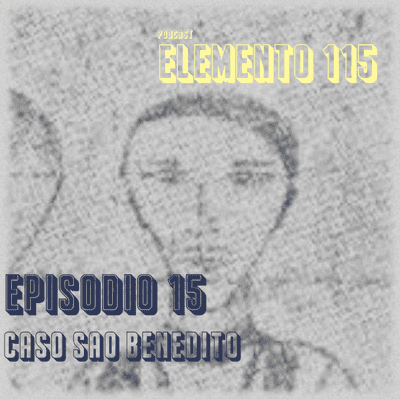 episode Episódio 15 - Caso São Benedito. artwork