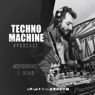 episode DJ Diou - Techno Machine Podcast - with guest - Episode47 artwork