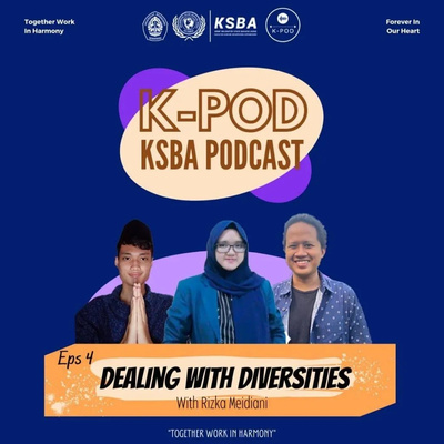 episode KPOD EPS 4 : DEALING WITH DIVERSITY (ft.Rizka Meidiani Putri) artwork