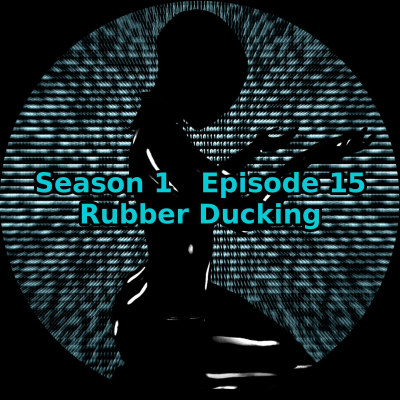 episode S01 E15 Rubber Ducking artwork