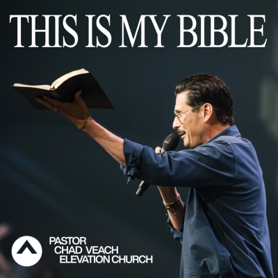 episode This Is My Bible (Pastor Chad Veach) artwork