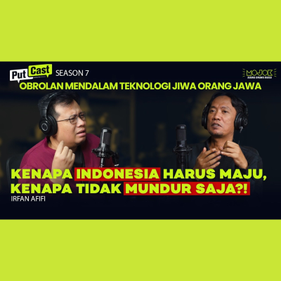 episode IRFAN AFIFI: KALAU TIDAK ADA TANDA-TANDA KEMAJUAN, MENGAPA INDONESIA TIDAK PILIH MUNDUR SAJA? artwork