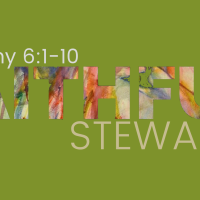 episode 1 Timothy 6:1-10 - "FAITHFUL: Stewards" artwork