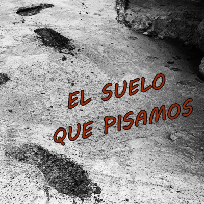 El suelo que pisamos - Podcast