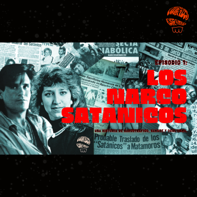 episode EP 1. LOS NARCO SATANICOS artwork