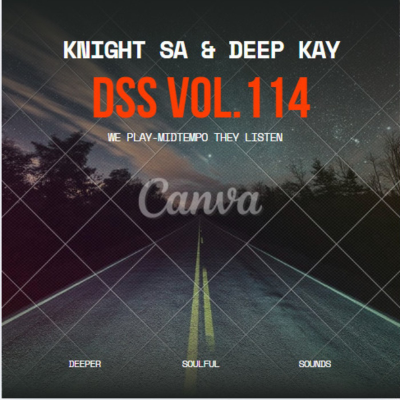episode knight SA & Deep Kay Pres. DSS Vol.114 (Knight SA-s Birthday Pre-Release) artwork