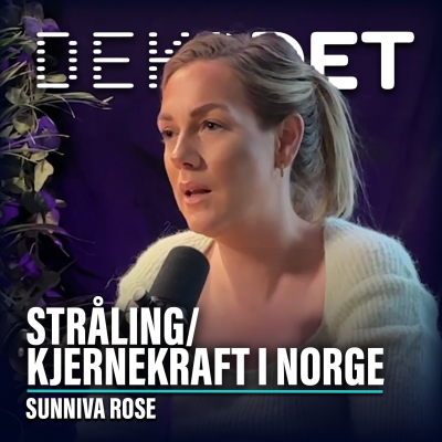 episode #149 - Sunniva Rose | Stråling, Kjernekraft i Norge artwork