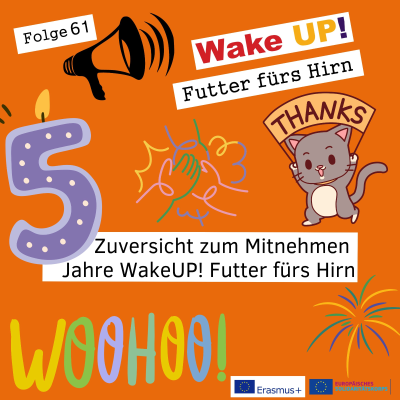 episode Folge 61: Zuversicht zum Mitnehmen - 5 Jahre WakeUP! Futter fürs Hirn artwork