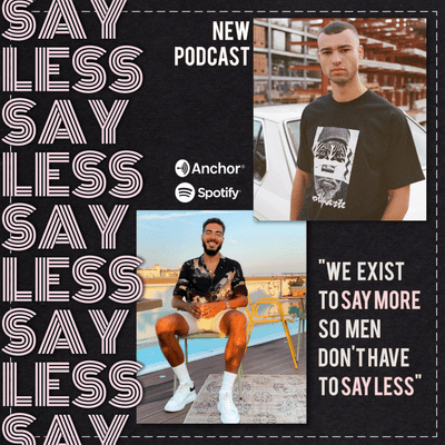 'The Say Less Podcast' with Johnny & Rak