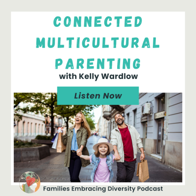 episode Tips for Connected Multicultural Parenting artwork