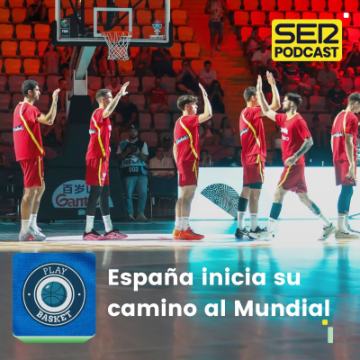 episode Play Basket | España inicia su camino al Mundial artwork
