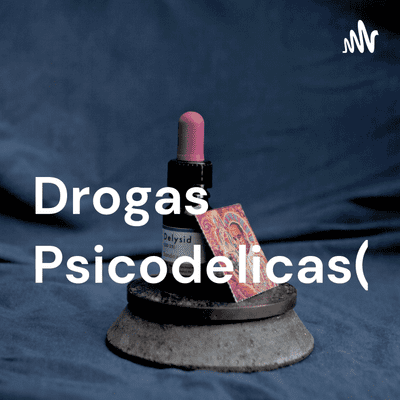Drogas Psicodelicas(LSD)