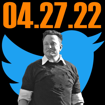 episode Elon Musk and the Battle for Twitter | 04.27.22. artwork