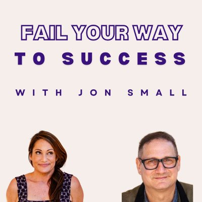 episode 36. How Sharing About Failure Can Help Your Business with Jon Small artwork