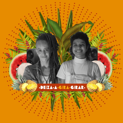 Deixa a Gira Girar