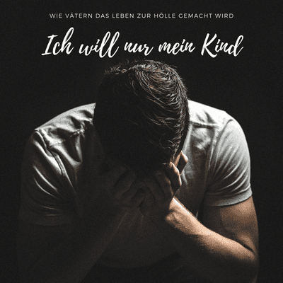 Ich will nur mein Kind...
