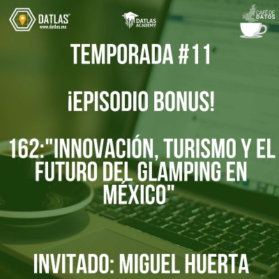 episode 162. EPISODIO BONUS temporada 11: "Innovación, Turismo y el Futuro del Glamping en México" Invitado: Miguel Huerta- Nantli Living artwork