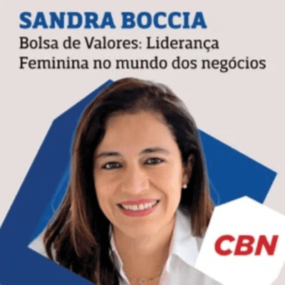 Bolsa de Valores: liderança feminina no mundo dos negócios - Sandra Boccia