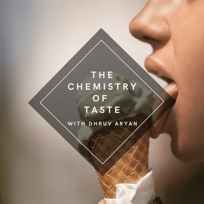 episode Episode 2 - A Conversation about the Chemistry of Taste - With Dhruv Aryan artwork