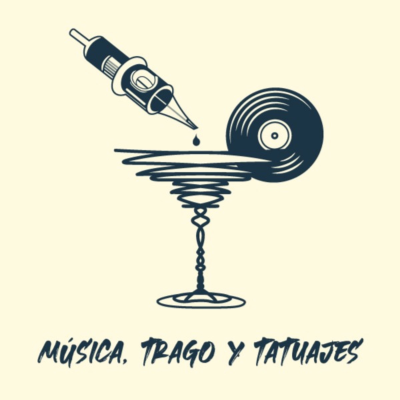 Música, Trago y Tatuajes